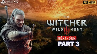 The Witcher 3 Next Gen Walkthrough Part 3 PS5 Gameplay 4K 60FPS HDR