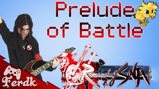 Video thumbnail of "Romancing SaGa~Minstrel Song - "Prelude of Battle" 【Metal Guitar Cover】 by Ferdk"