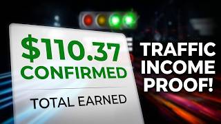 Twice Confirmed Traffic Income Proof: $110.37 Results
