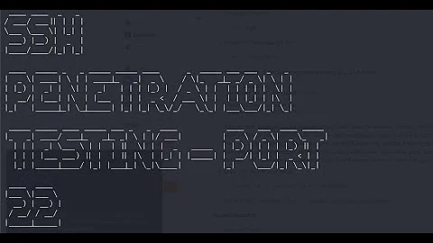 SSH Penetration Testing (Port 22)
