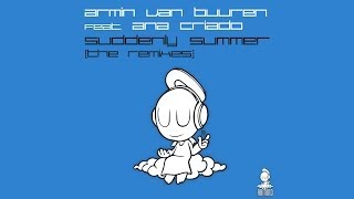 Armin van Buuren feat. Ana Criado - Suddenly Summer (Norin & Rad Remix)