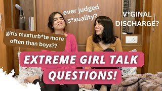 Answering girl talk questions you're afraid to ask anyone! | EXTREME | Pt. 1 | Yagya & Yesha |