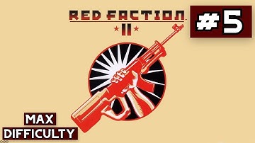 Red Faction II | Level 5 TANK ON THE TOWN on MAX (Hard) Difficulty - No Commentary #5