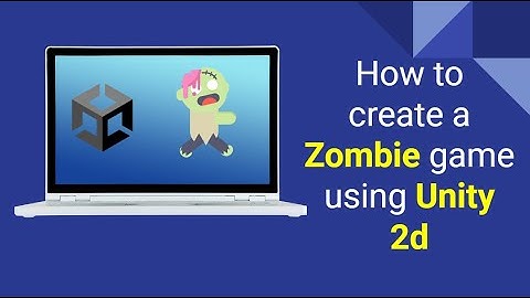 How to Create a 2D Zombie Game in Unity 2023