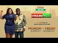 Dwaso Nsem Monday S Edition On Adom 106 3 FM 21 07 25 Dwaso Nsem Monday S Edition On Adom 106 3 FM 21 07 25