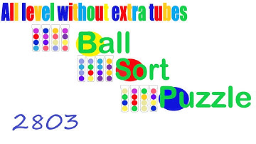 Ball Sort Puzzle Level 2803 🎯 All level without extra tube 😂 Game Walkthrough 😘