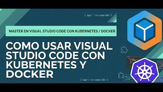 CURSO DE KUBERNETES - Uso de Visual Studio Code - DevOps