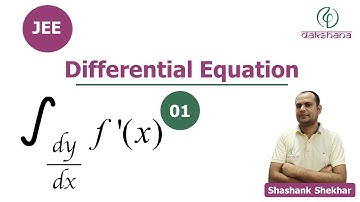 JEE | Mathematics | Differential Equation | L 01 | Shashank Shekhar