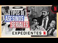 Leyendas Legendarias | Expedientes N | Tipos de asesinos seriales