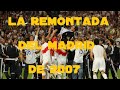 Real Madrid - episodio III - la remontada del Madrid de 2007