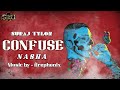 Confuse  suraj tylon  prod by firephonix  audio