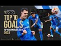 Top 10 goals  top 10 vrti  2023