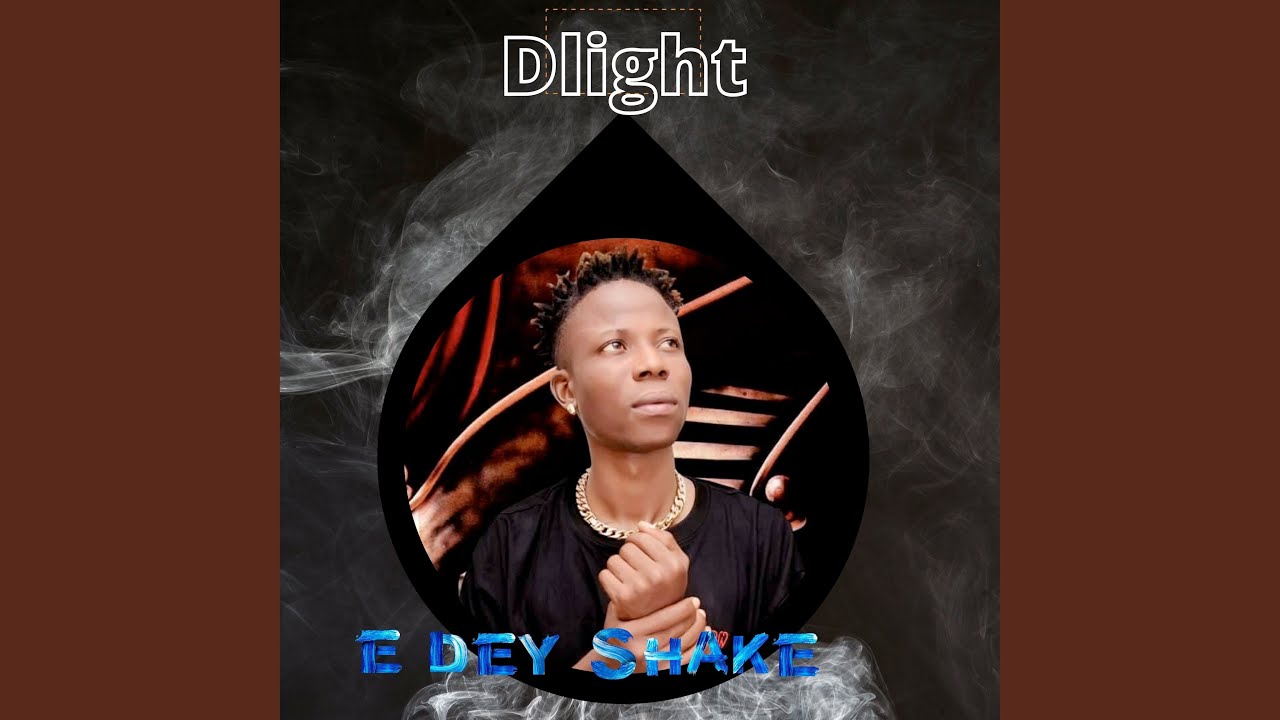 E Dey Shake
