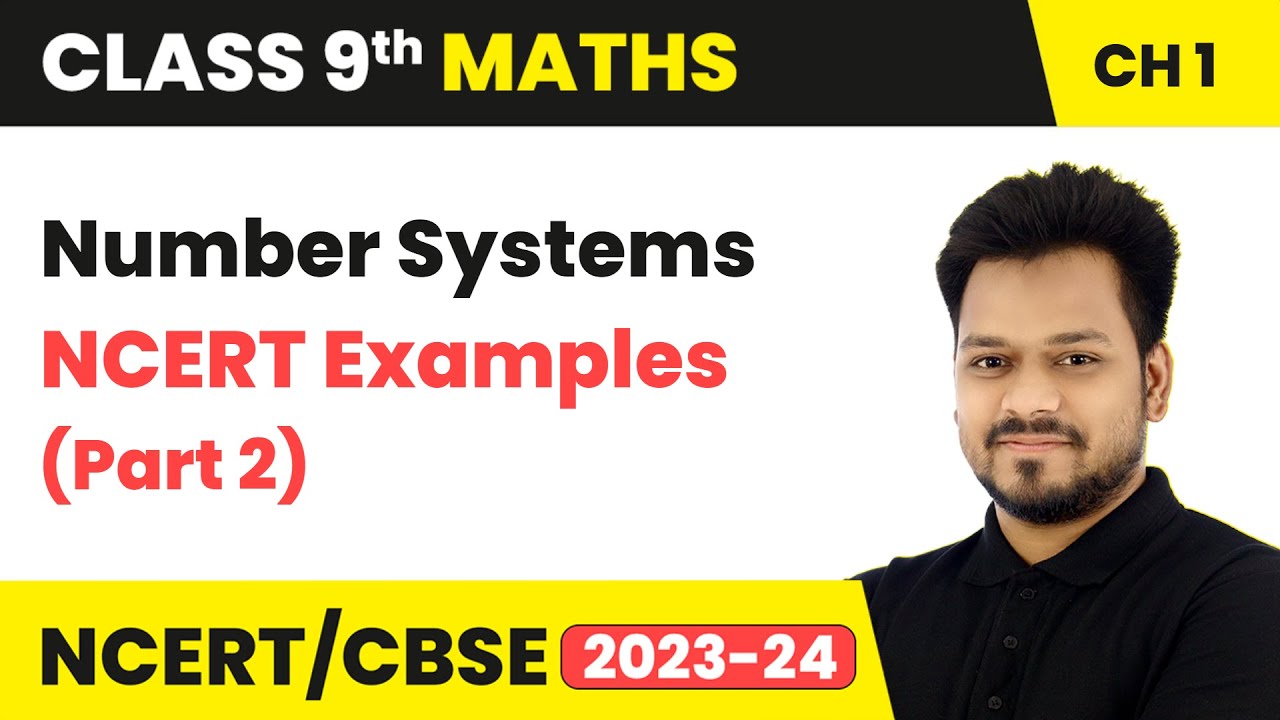 Number Systems - NCERT Examples (Part 2) | Class 9 Maths Chapter 1