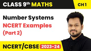 Number Systems - NCERT Examples (Part 2) | Class 9 Maths Chapter 1 Net Worth