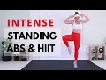 INTENSE STANDING ABS & HIIT WORKOUT | (Leg Burner + No equipment) 🔥Burn 413 Calories🔥