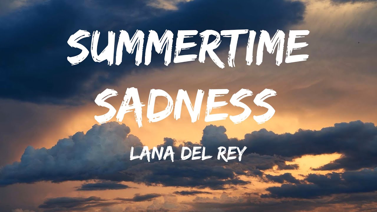 Lana Del Rey - Summertime Sadness (Lyrics) - Jelly Roll, David Kushner ...