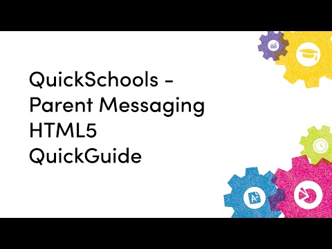 QuickSchools - Parent Messaging HTML5 QuickGuide