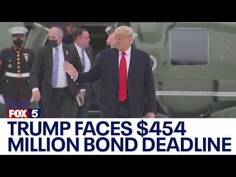 Donald Trump faces $454 million bond deadline