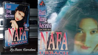 NAFA URBACH HATI YANG KECEWA (Full Album 1997)