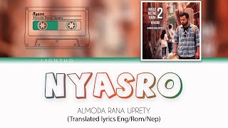 Almoda Rana Uprety - Nyasro (English Translated + Romanized \u0026 Nepali Lyrics)