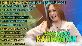 GADIS MANIS KALIMANTAN - BAPAKKU DOKTER CINTA - AISHITERU 2 || SHINTA ARSINTA TERBARU 2026