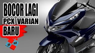 BOCORAN LAGI ! Honda Akan Rilis Motor Baru, Honda PCX Lokal Versi Baru Lagi