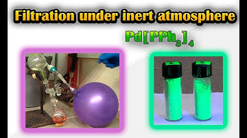 Filtration under inert atmosphere technique | Tetrakistriphenylphosphinepalladium treating