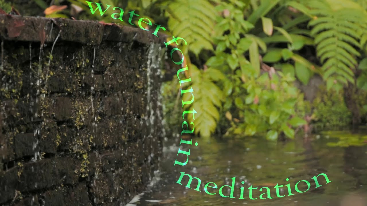 Water fountain meditation YouTube