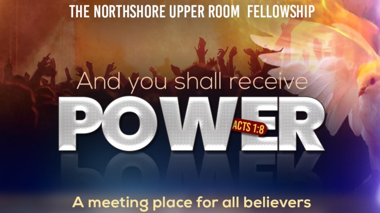 Northshore Upper Room Fellowship || Glorious Power Church