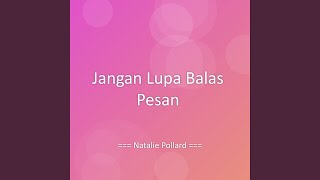 Jangan Lupa Balas Pesan