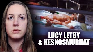 Lucy Letby - keskosvauvojen sarjamurhaaja