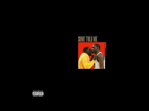 Some Told Me [Audio]