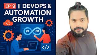 EP-9|| DevOps & Automation Growth | Automation and DevOps Engineers #DevOps #Automation #CI_CD
