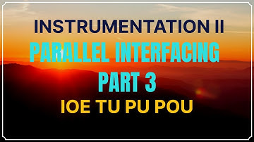 PARALLEL INTERFACING PPI PART 3