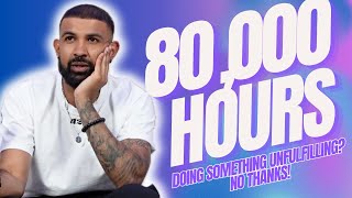 Career chat: How much of your life are you wasting at work? (DOING SOMETHING UNFULFILLING)