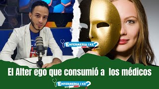 El Alter ego que consumió a  los médicos #enfermería #podcast #republicadominicana