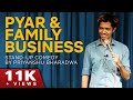 Pyar aur family business  stand up comedy by priyanshu bharadwa
