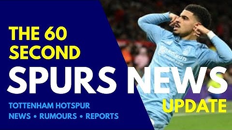 THE 60 SECOND SPURS NEWS UPDATE: Forest State "Deal is OFF!" For Gibbs-White, Player IS in Training