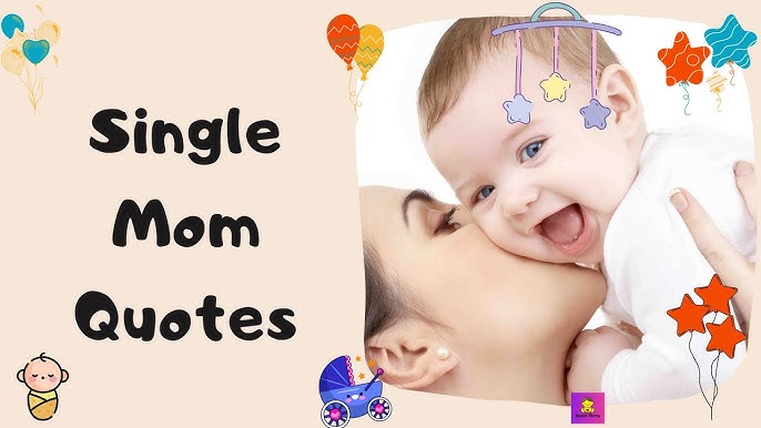 50 Best Single Mom Quotes