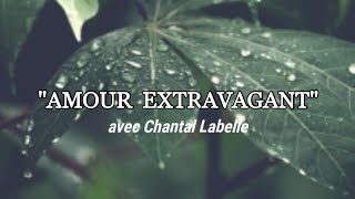 Amour extravagant -avec Chantal Labelle #chantchretien chords