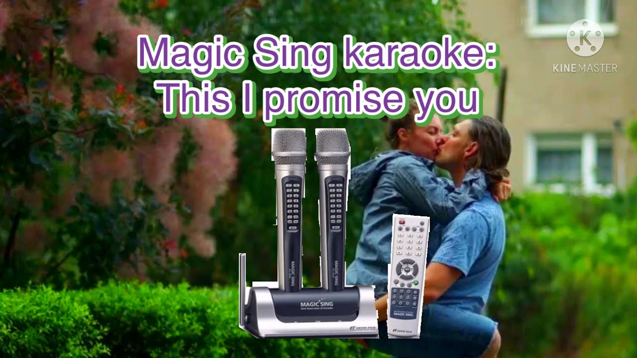 Magic Sing karaoke: This I promise you