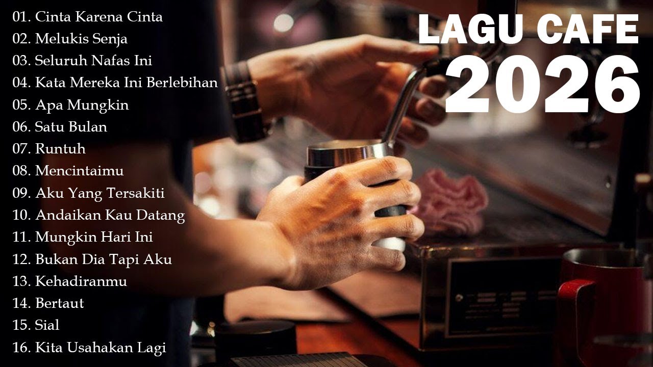 Lagu Cafe Santai Enak di Dengar - Akustik Terbaik 2026