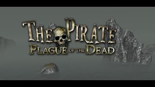 The Pirate Plague of the Dead Стрим №( 1 )