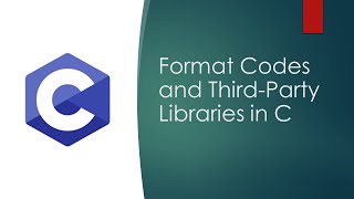 Format Codes and Third-Party libraries in C