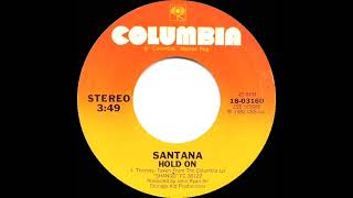 1982 HITS ARCHIVE: Hold On - Santana (stereo 45 single version)