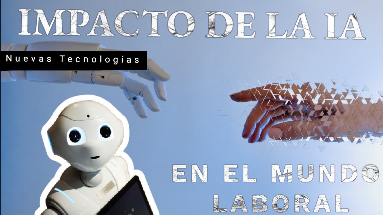 IMPACTO DE LA IA (inteligencia artificial) en el mundo laboral 🌍🤖 CON ...