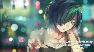 Barely Alive & Nyptane - Electric Lady feat. XO Eliza (Aravestia Remix)