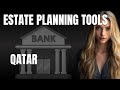 Best Estate Planning Tools in Qatar  Track  Protect Your Wealth Easily