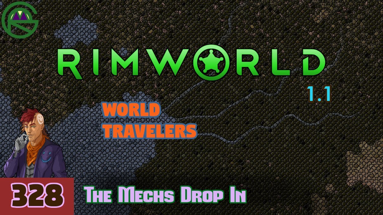 Episode 328: The Mechs Drop In -- RimWorld: World Travelers